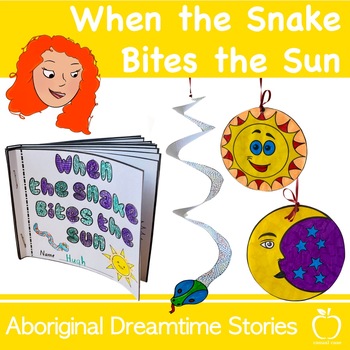 Preview of Aboriginal Dreamtime Stories  When the Snake Bites the Sun