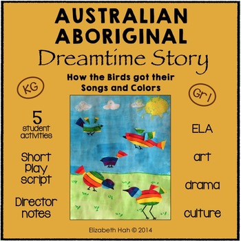 Preview of Australian Aboriginal Dreamtime Story: How the Birds got their Songs and Colours