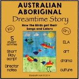 Australian Aboriginal Dreamtime Story: How the Birds got t