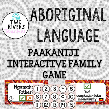 Preview of Aboriginal Language - Paakantji Interactive Family Game