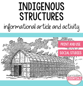 Preview of Indigenous (First Nations) Structures/Shelters Article and Activity