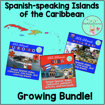 Preview of About Spanish-speaking Caribbean Islands: Growing Bundle Puerto Rico, Cuba