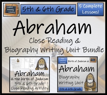 Preview of Abraham Close Reading & Biography Writing Bundle | 5th Grade & 6th Grade