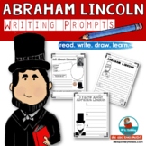 Abraham Lincoln |  3 Writing Prompts and Pages  | Presidents' Day
