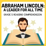 Abraham Lincoln: A Leader for All Time" Reading Comprehens