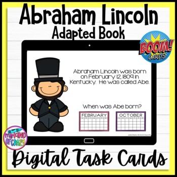 Preview of Abraham Lincoln Adapted Book | Digital Task Cards | Boom Cards