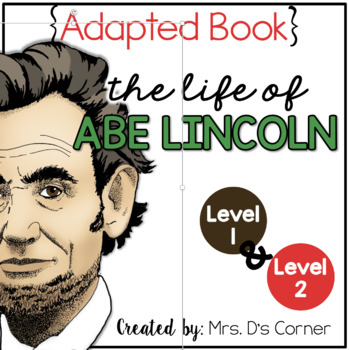 Abraham Lincoln Adapted Books [Level 1 and Level 2] | All About Abe Lincoln