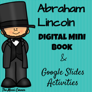 Preview of Abraham Lincoln - Digital Mini Book and Activities - Google Slides