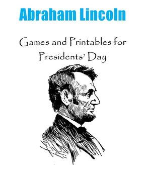 Preview of Abraham Lincoln - Games and Printables for Presidents' Day