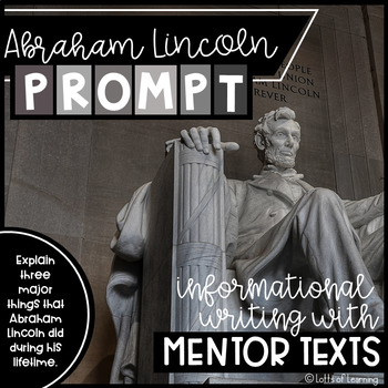 Preview of Abraham Lincoln Informative Writing Prompt with two Passages/Articles