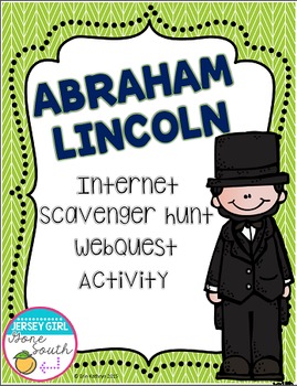 Preview of Abraham Lincoln Internet Scavenger Hunt WebQuest Activity