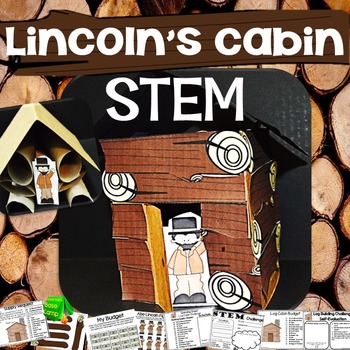 Preview of Abraham Lincoln Log Cabin STEM