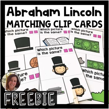 Preview of Abraham Lincoln Picture Matching Task Cards | Special Education | FREEBIE
