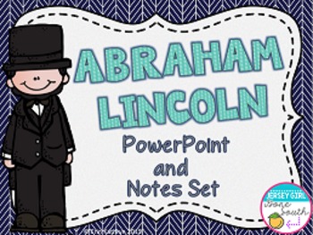 Preview of Abraham Lincoln PowerPoint and Notes Set