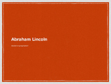 Abraham Lincoln Powerpoint: Idealist or Realist?