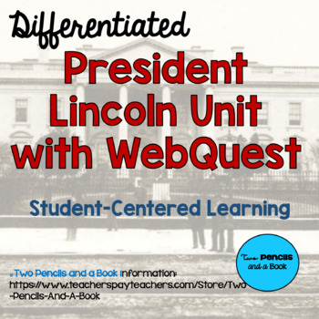 Preview of Abraham Lincoln Reading, Writing and History Unit with WebQuest, Gr 5-8