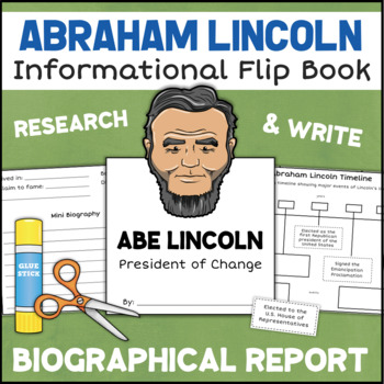 Preview of Abraham Lincoln Report Writing Flip Book BIOGRAPHY TEMPLATE + Timeline Activity