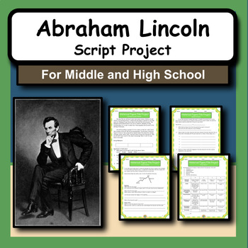 Preview of Abraham Lincoln Research Activity and Script Writing Project for US History