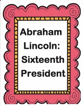 Preview of Abraham Lincoln Sixteenth President written by Mike Venezia, Imagine It Grade 4