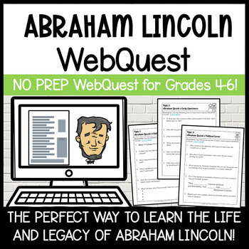 Preview of Abraham Lincoln WebQuest | NO PREP Life and Legacy of Abraham Lincoln
