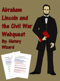 Abraham Lincoln and the Civil War Webquest