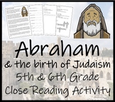 Abraham & the Birth of Judaism Close Reading Activity | 5t