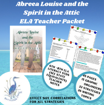 Preview of Abreea Louise and the Spirit in the Attic ELA Teacher Packet