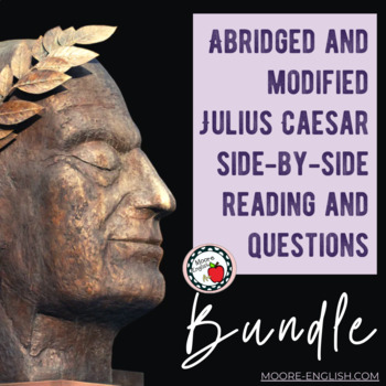 Preview of Abridged and Modified Julius Caesar Side-by-Side Text and Questions Bundle