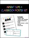 Absent Slips + Poster Set