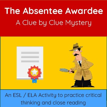 Preview of Absentee Awardee: Critical Thinking Mystery Printable Activity