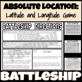 Absolute Location Game: Latitude and Longitude: Battleship