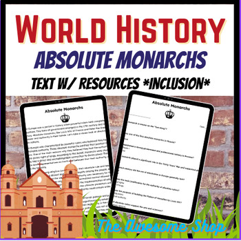 Preview of Absolute Monarchs *INCLUSION LEVEL* Comprehension W/Worksheets for SPED