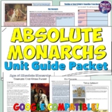 Absolute Monarchs Study Guide and Unit Packet: Map, Timeli