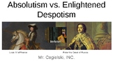 Absolute Monarchs Vs. Enlightened Despots