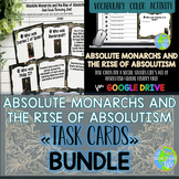 Absolute Monarchs and Rise of Absolutism Task Cards BUNDLE