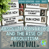 Absolute Monarchs and Rise of Absolutism Word Wall without