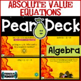 Absolute Value Equations Digital Activity for Pear Deck/Go