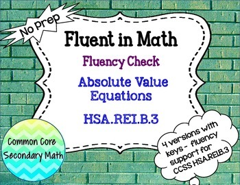 Preview of Absolute Value Equations Fluency Check:  No Prep Fluent in Math Series