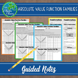 Absolute Value Function Transformations - Guided Notes