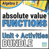 Absolute Value Functions - Unit 2 Bundle - Texas Algebra 2