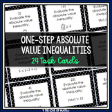 Absolute Value Inequalities (1-Step): 24 Task Cards