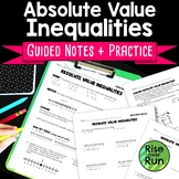 Absolute Value Inequalities Guided Notes and Practice