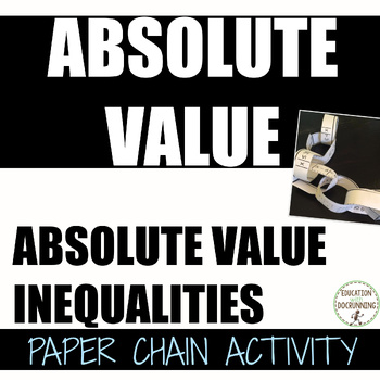 Preview of Absolute Value Inequalities Activity Paper Chain