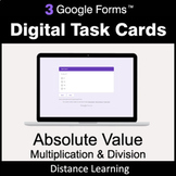 Absolute Value: Multiplication & Division - Google Forms T