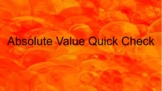 Absolute Value Quick Check