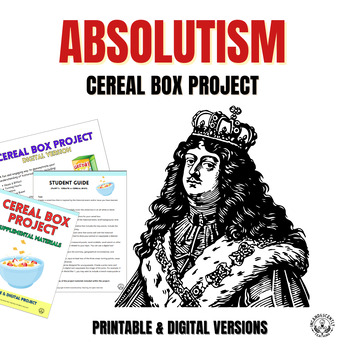 Preview of Absolutism Cereal Box Project: Printable & Digital Resource - Over 50 pages