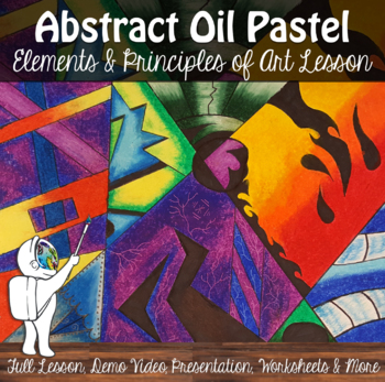 Preview of Abstract Art Lesson - Abstract Oil Pastel Middle or High School Art Lesson
