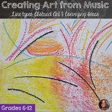 Abstract Art Lesson; Making Art from Music