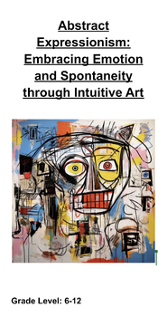 Preview of Abstract Expressionism: Embracing Emotion and Spontaneity Through Intuitive Art