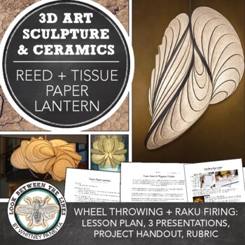 Preview of Abstract Reed, Tissue Paper Lantern Project Sculpture Middle or High School Art